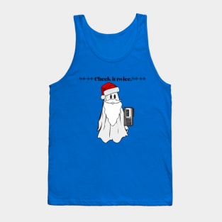 Check it twice Holiday Winter Ghost Tank Top